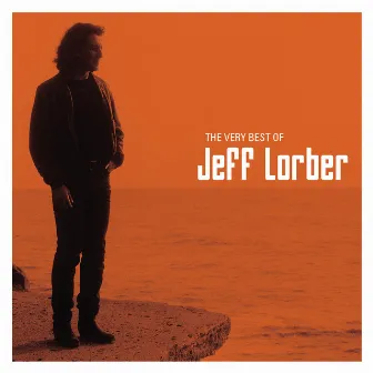 The Very Best Of Jeff Lorber by Jeff Lorber