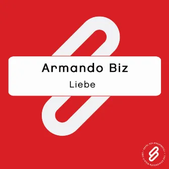 Liebe by Armando Biz