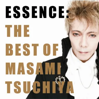 ESSENCE: THE BEST OF MASAMI TSUCHIYA by Masami Tsuchiya