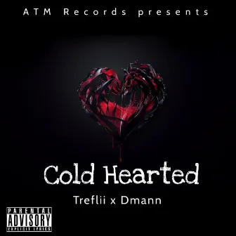 Cold Hearted by Treflii