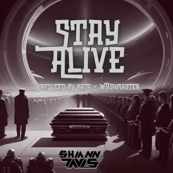 Stay Alive by Shiann Davis