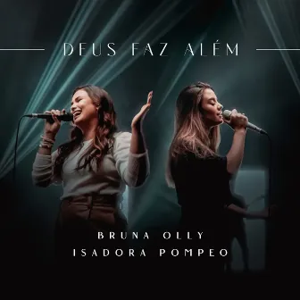 Deus Faz Além (Ao Vivo) by Bruna Olly