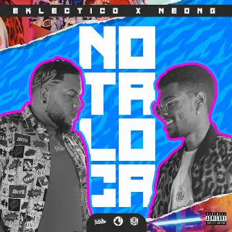 Nota Loca by Eklectico