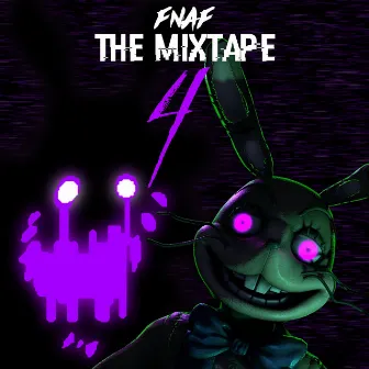 FNAF: The Mixtape 4 by Icy T.