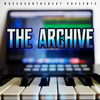 The Archive by WrecksOnTheBeat