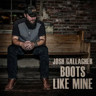 Boots Like Mine by Josh Gallagher