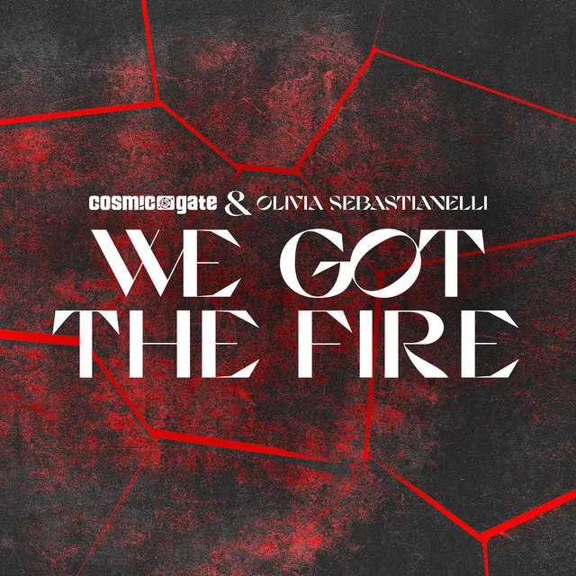 We Got the Fire - Extended Mix