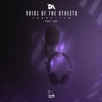 Voice of the Streets Freestyle, Pt. 2 by DA