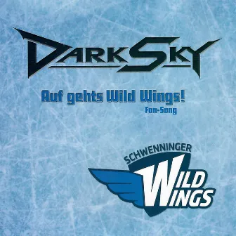 Auf Geht's Wild Wings by Dark Sky