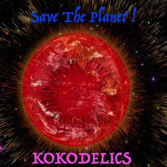 Save The Planet (Radio Edit) by KOKODELICS