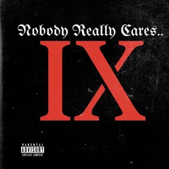 Nobody Really Cares 9 by T Dot Ragedy