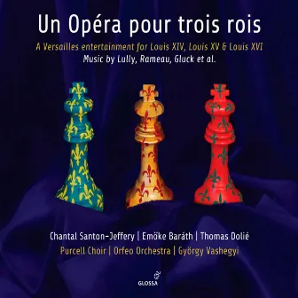 Un opéra pour trois rois by Gyorgy Vashegyi