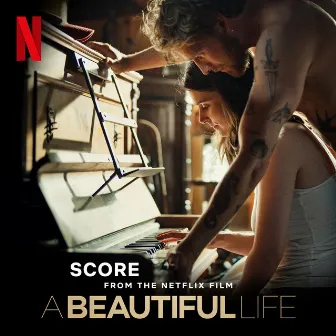 A Beautiful Life (Score from the Netflix Film) by Thomas Volmer Schulz