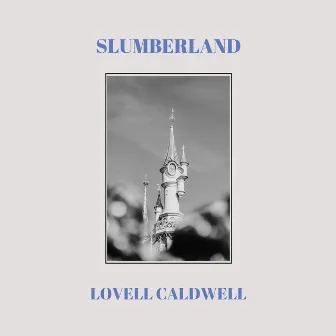 Slumberland by Lovell Caldwell