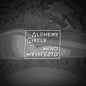 Mind Manifesto by Alchemy Circle