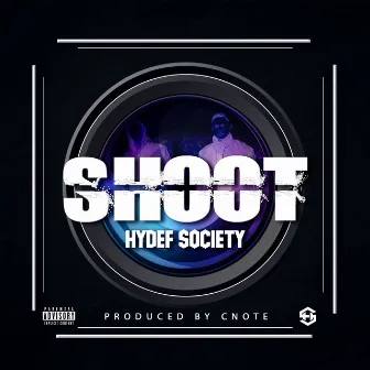 Shoot by HyDeF Society