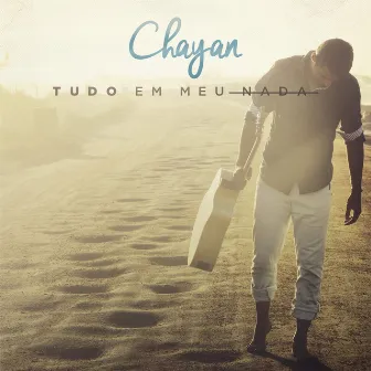 Tudo em Meu Nada by Chayan