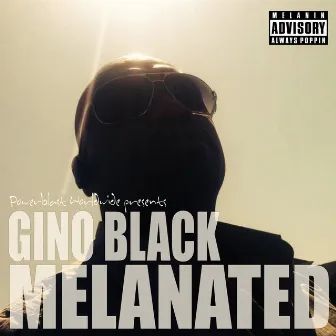 Melanated by Gino Black