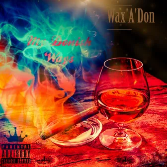 My Donish Ways by Wax'a'don