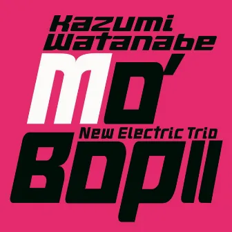 モ・バップⅡ by Kazumi Watanabe New Electric Trio