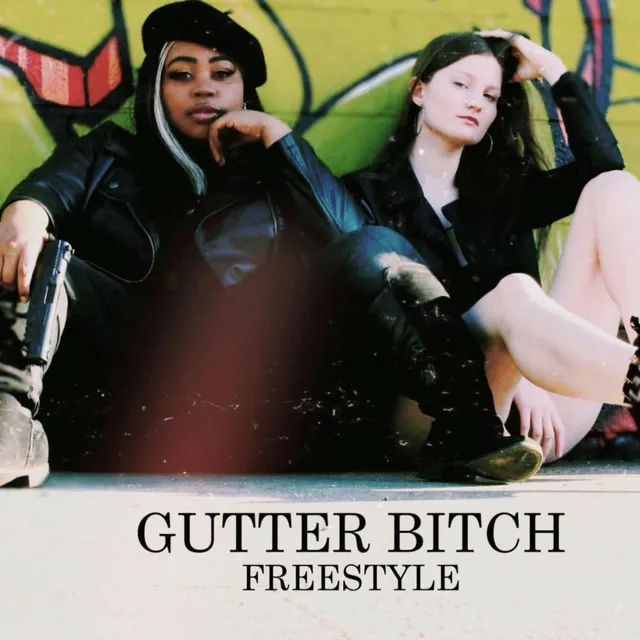 Gutter Bitch (Freestyle)