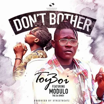 Don't Bother by Toyboi