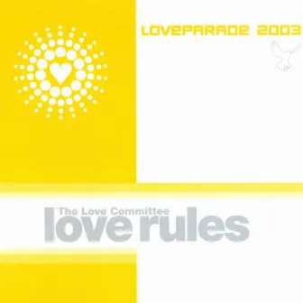 Love Rules (Loveparade 2003) by The Love Committee