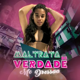 Maltrata de Verdade by Unknown Artist