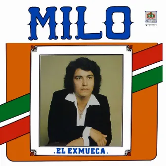 El Exmueca by Milo