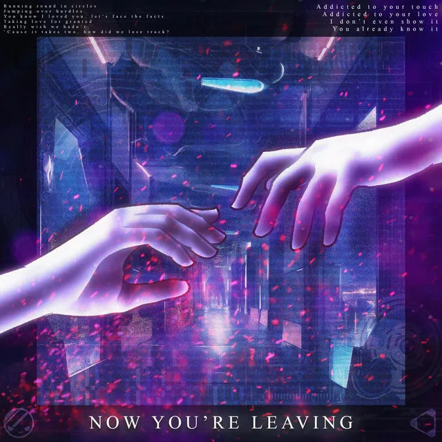 Now You're Leaving