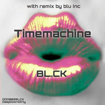 Timemachine by BL.CK