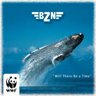 Will There Be A Time by BZN