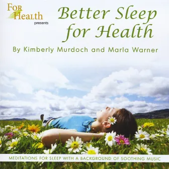 Better Sleep for Health by Marla Warner