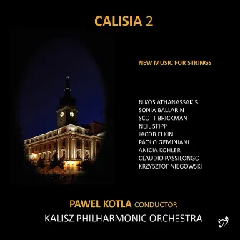 Calisia 2: New Music for Strings by Kalisz Philharmonic Orchestra