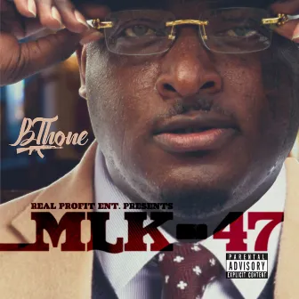 Mlk-47 by B Thone