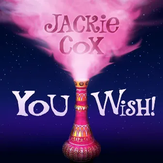 You Wish! by Jackie Cox