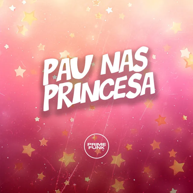 Pau nas Princesa