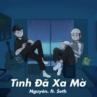 Tình Đã Xa Mờ by Nguyên