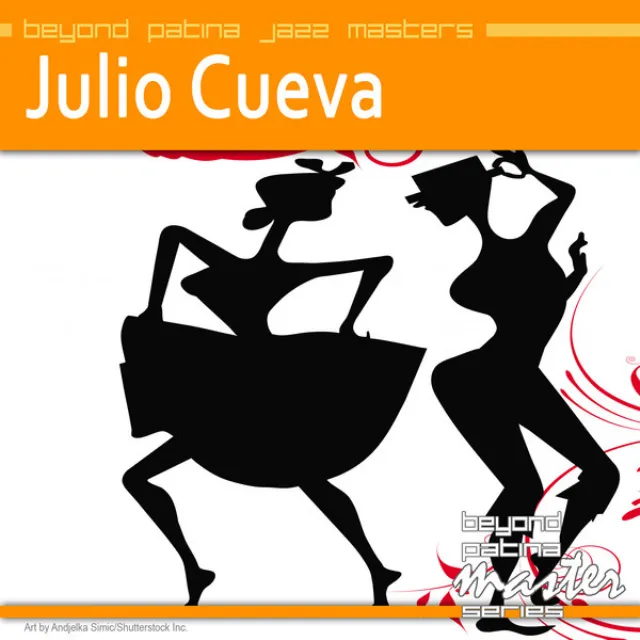 Beyond Patina Jazz Masters: Julio Cueva