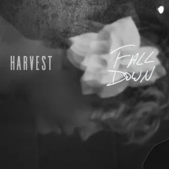 Fall Down by Harvest