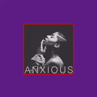 Anxious by Love, Mae C.