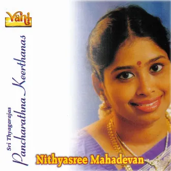 Sri Thyagaraja Pancharatna Krithis - Vol - I by Nithyasree Mahadevan