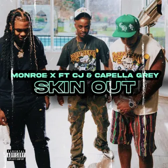 Skin Out by Monroe X