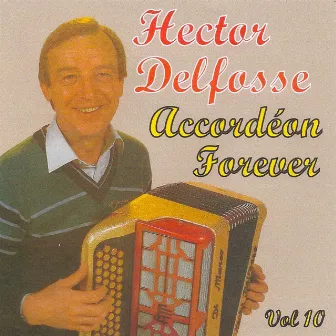 Accordéon Forever Volume 10 by Hector Delfosse