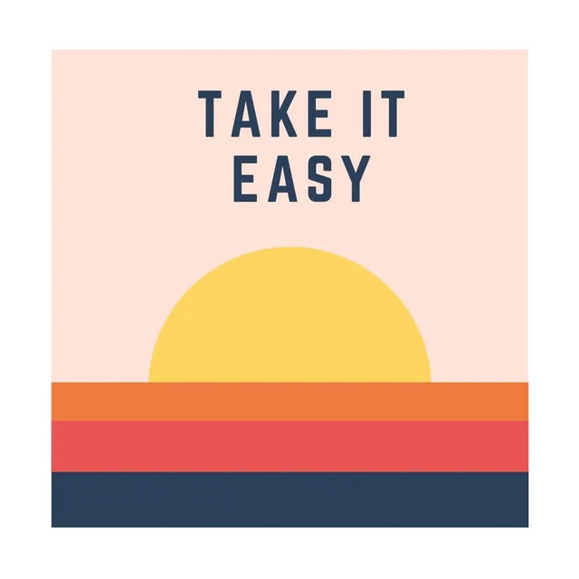 Take It Easy