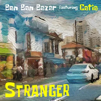 Stranger (feat. Catia Werneck) by Unknown Artist