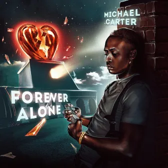 Forever Alone by Michael Carter