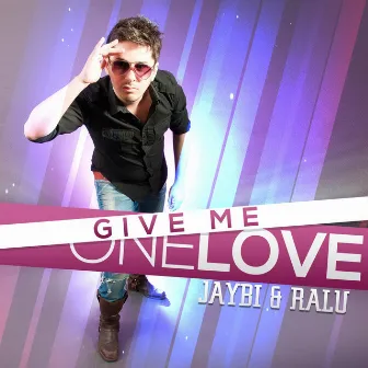 Give Me One Love by Jaybi