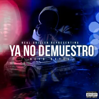 Ya No Demuestro by ReyD Reyes