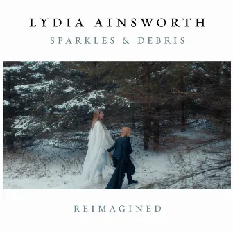 Sparkes & Debris (Reimagined) by Lydia Ainsworth